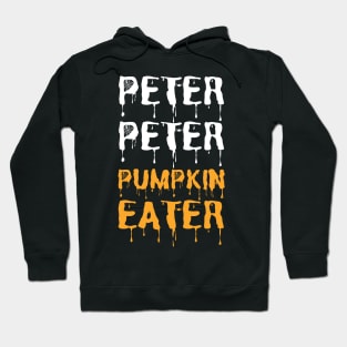 Peter Peter Pumpkin Eater Halloween holiday 2021 cute gift ideas Hoodie